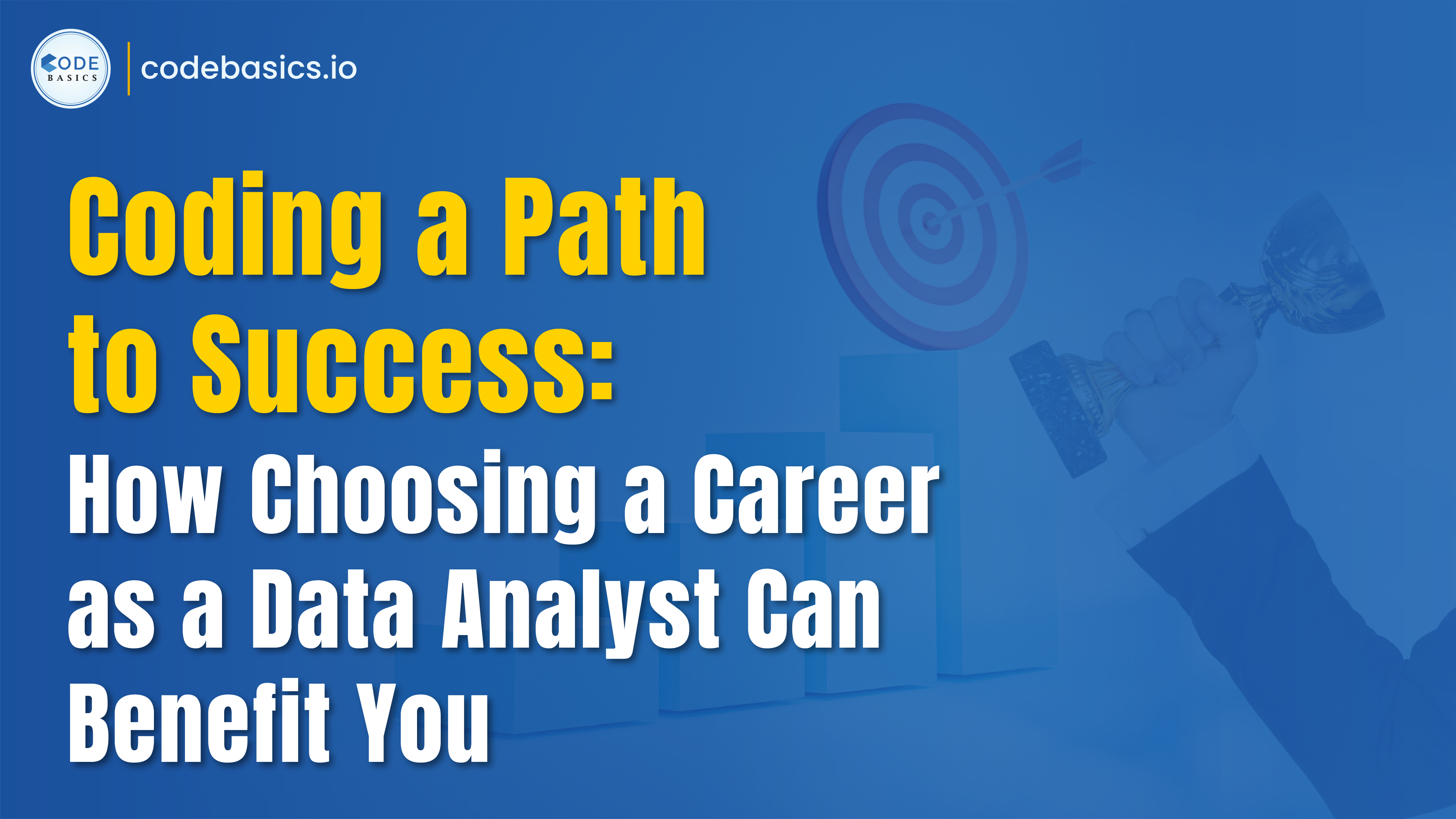 How Choosing a Career as a Data Analyst Can Benefit You