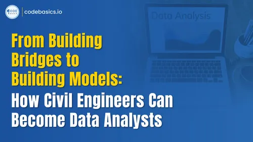How Civil Engineers Can Become Data Analysts